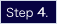 Step 4.