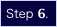 Step 6.