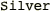 Silver