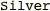 Silver